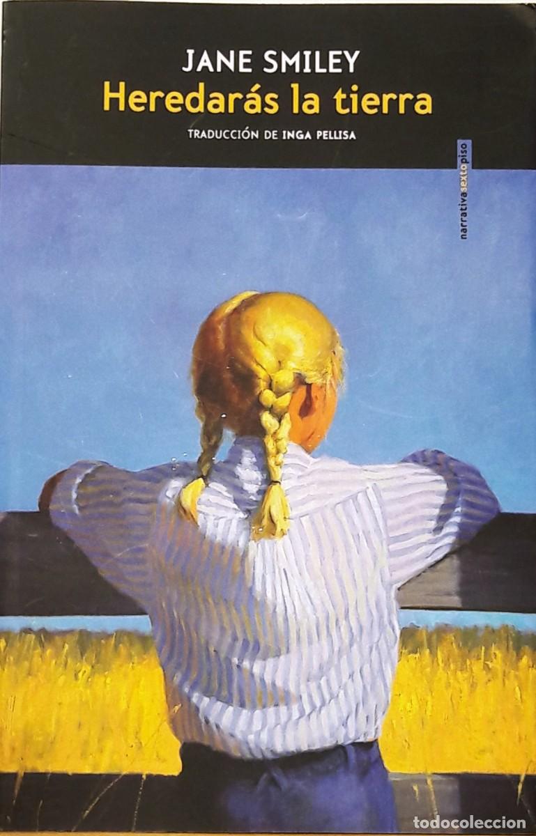 Libros: Heredar&aacute;s la tierra, Jane Smiley, Sexto Piso - Foto 1