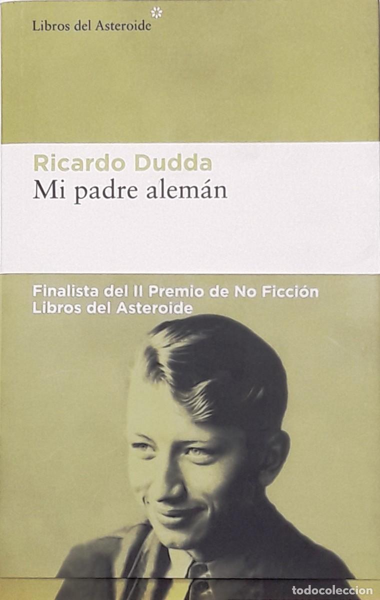 Libros: Mi padre alem&aacute;n, Ricardo Dudda, Libros del Asteroide - Foto 1