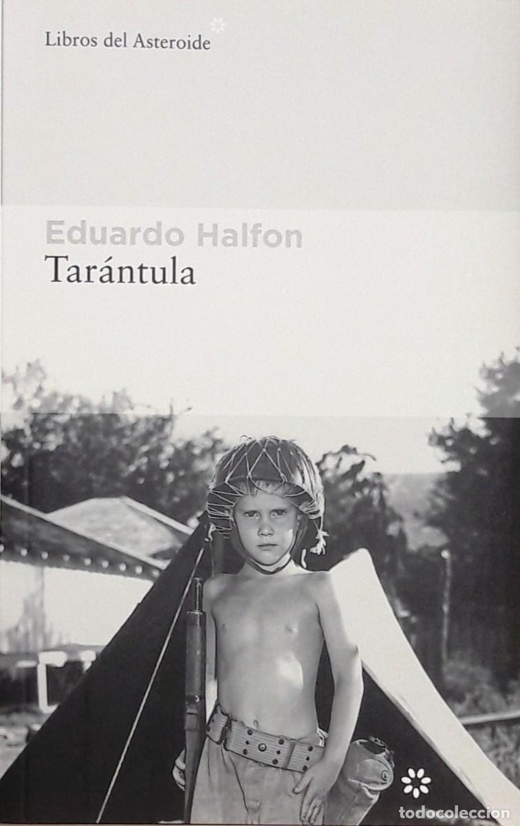 Libros: Tar&aacute;ntula, Eduardo Halfon, Libros del Asteroide - Foto 1