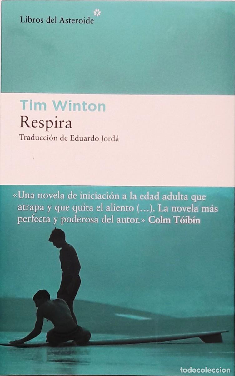 Libros: Respira, Tim Winton, Libros del Asteroide - Foto 1