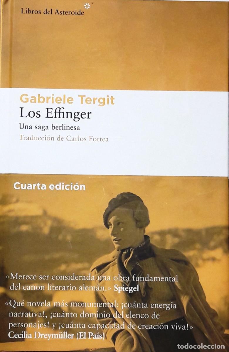 Libros: Los Effinger &rdquo;Una saga berlinesa&rdquo;, Gabriele Tergit, Libros del Asteroide - Foto 1