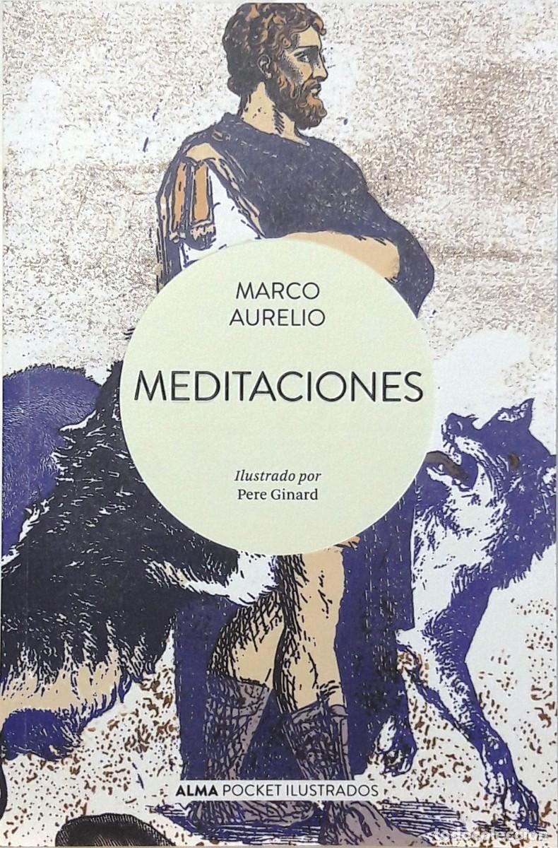 Libros: MEDITACIONES, MARCO AURELIO, EDITORIAL ALMA - Foto 1