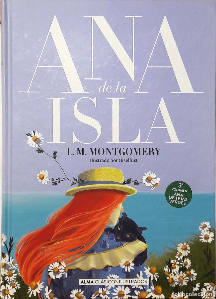 Libros: ANA DE LA ISLA, L.M. MONTGOMERY, EDITORIAL ALMA - Foto 1