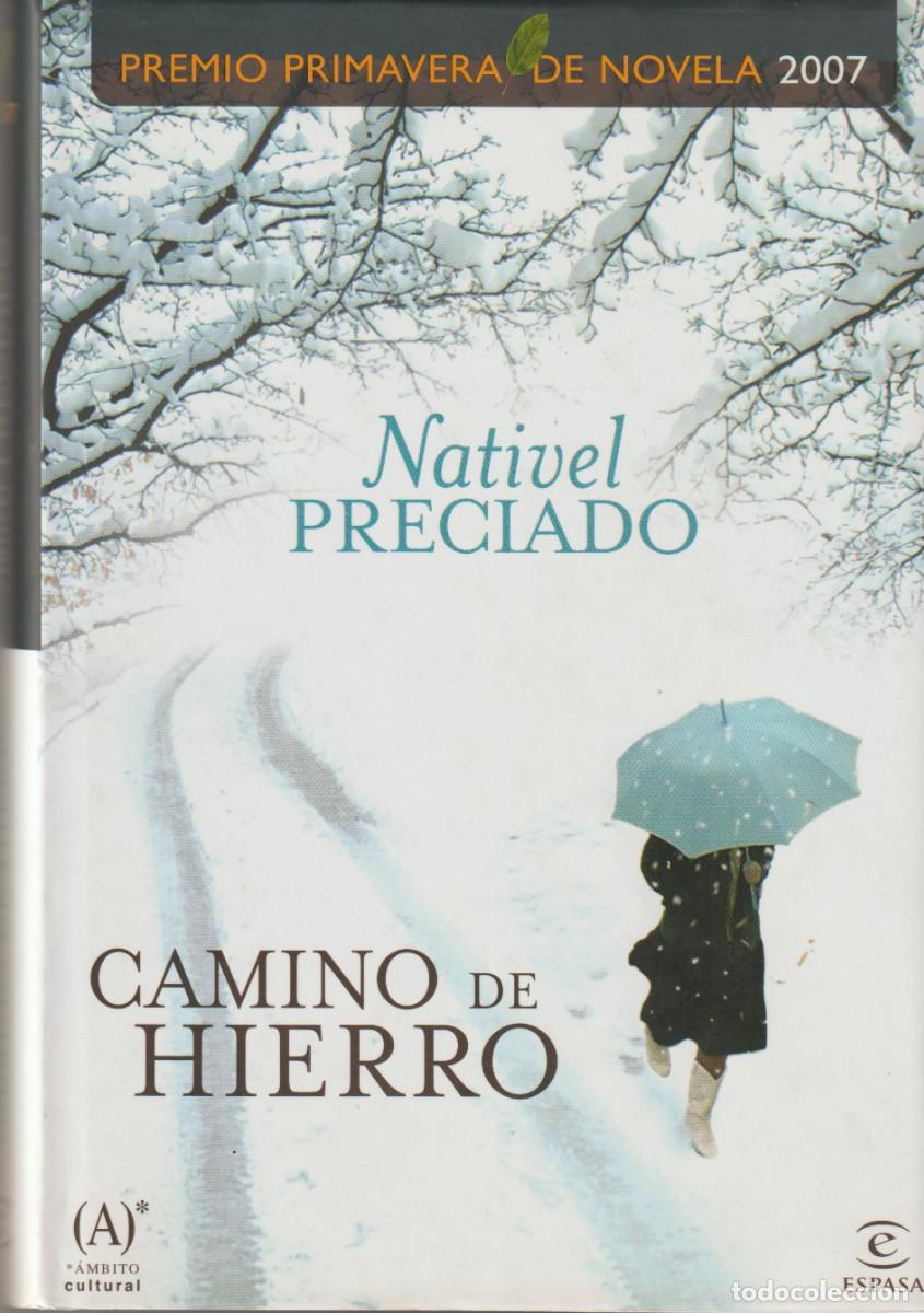 Libros: CAMINO DE HIERRO - NATIVEL PRECIADO - Foto 1