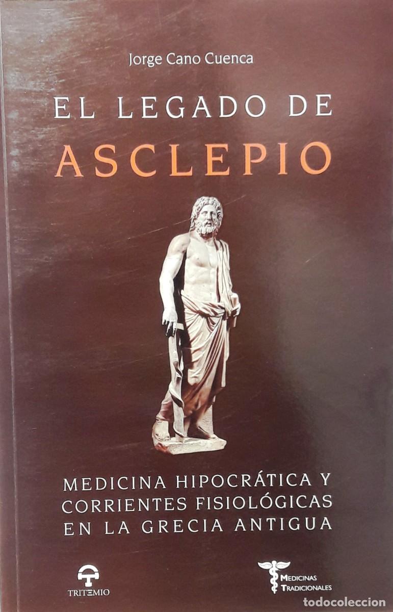 Libros: EL LEGADO DE ASCLEPIO, JORGE CANO CUENCA, EDITORIAL TRITEMIO - Foto 1