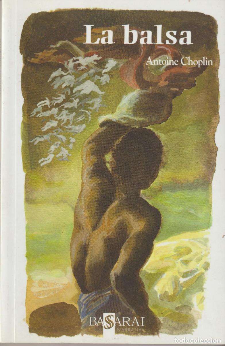 Libros: LA BALSA - ANTOINE CHOPLIN - Foto 1