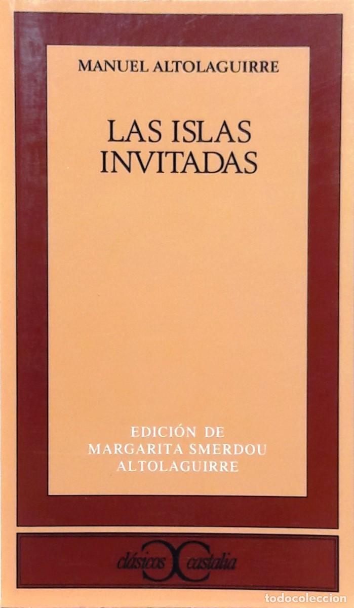 Libros: LAS ISLAS INVITADAS, MANUEL ALTOLAGUIRRE, CASTALIA - Foto 1