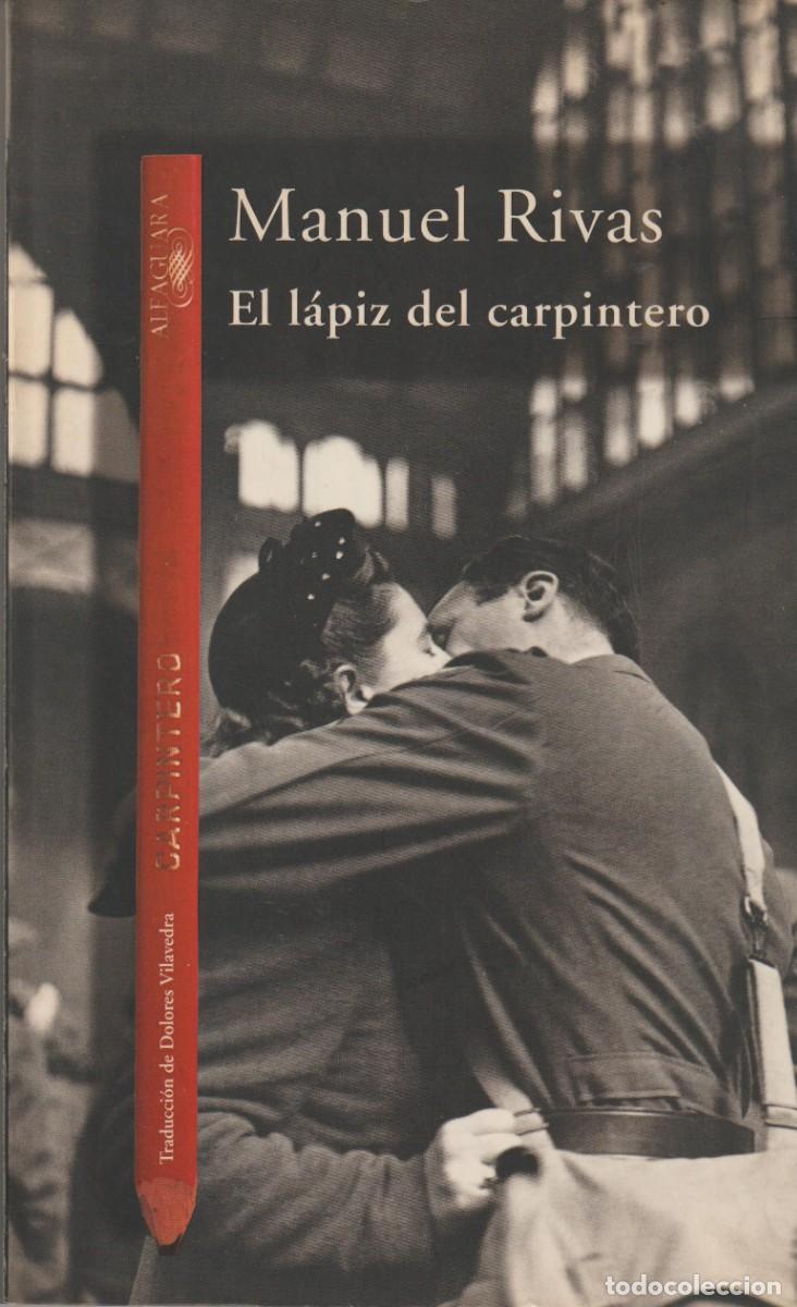 Libros: EL LAPIZA DEL CARPINTERO - MANUEL RIVAS - Foto 1