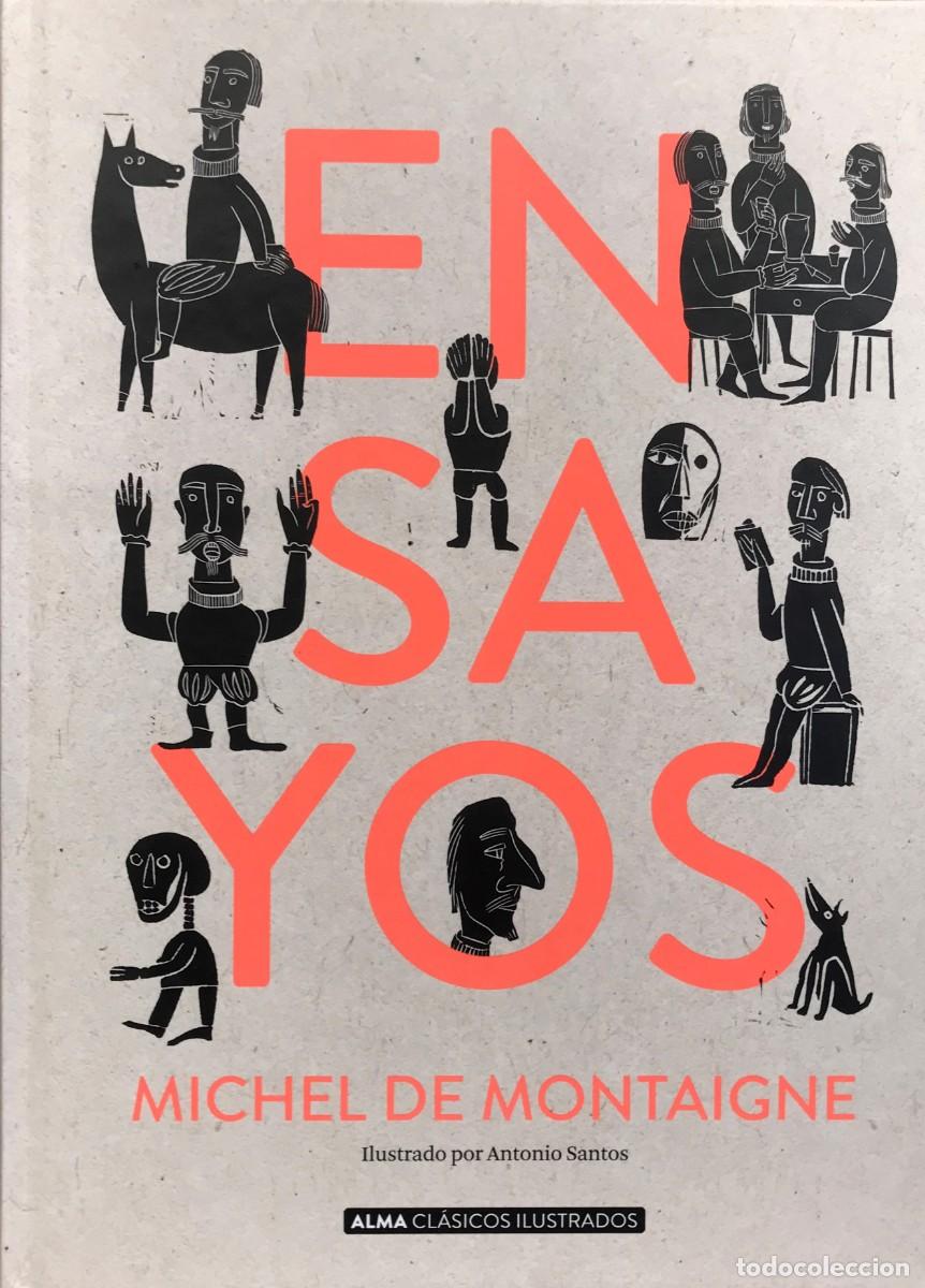 Libros: ENSAYOS, MICHEL DE MONTAIGNE, EDITORIAL ALMA - Foto 1