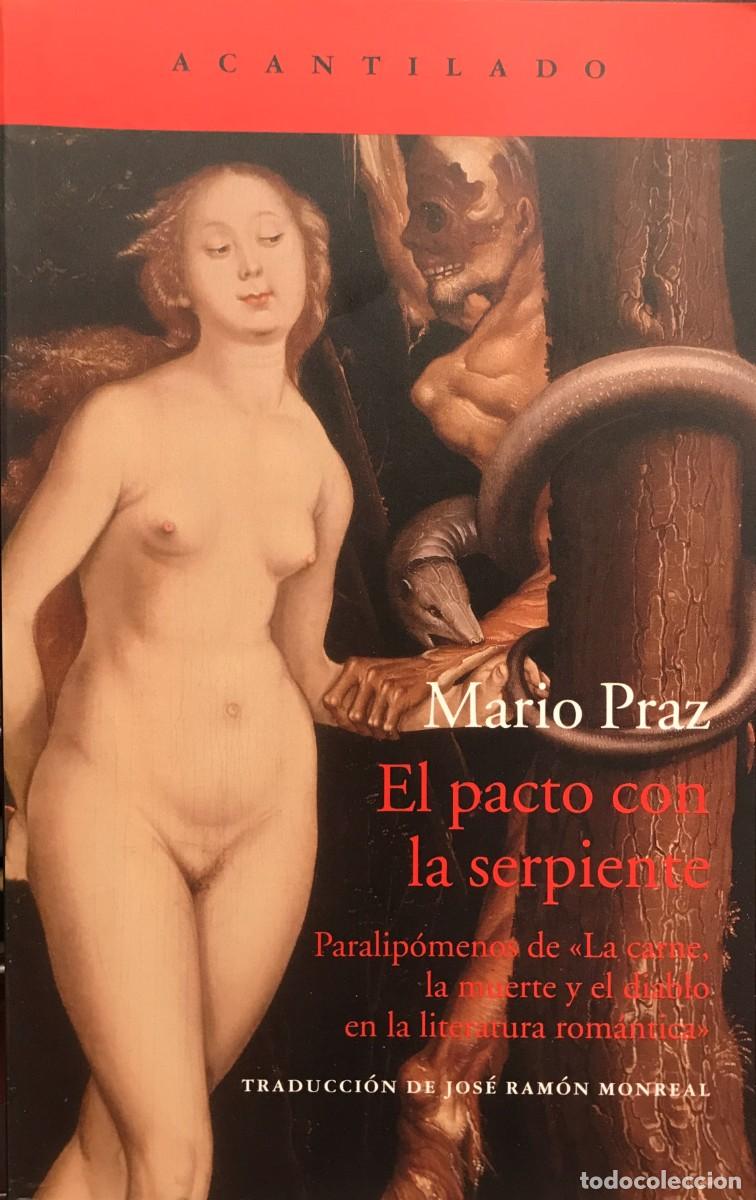 Libros: El pacto con la serpiente, Mario Praz, Acantilado - Foto 1