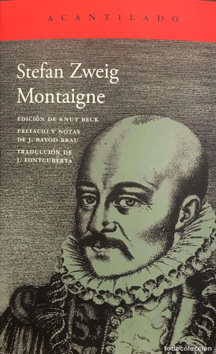 Libros: Montaigne, Stefan Zweig, Acantilado - Foto 1