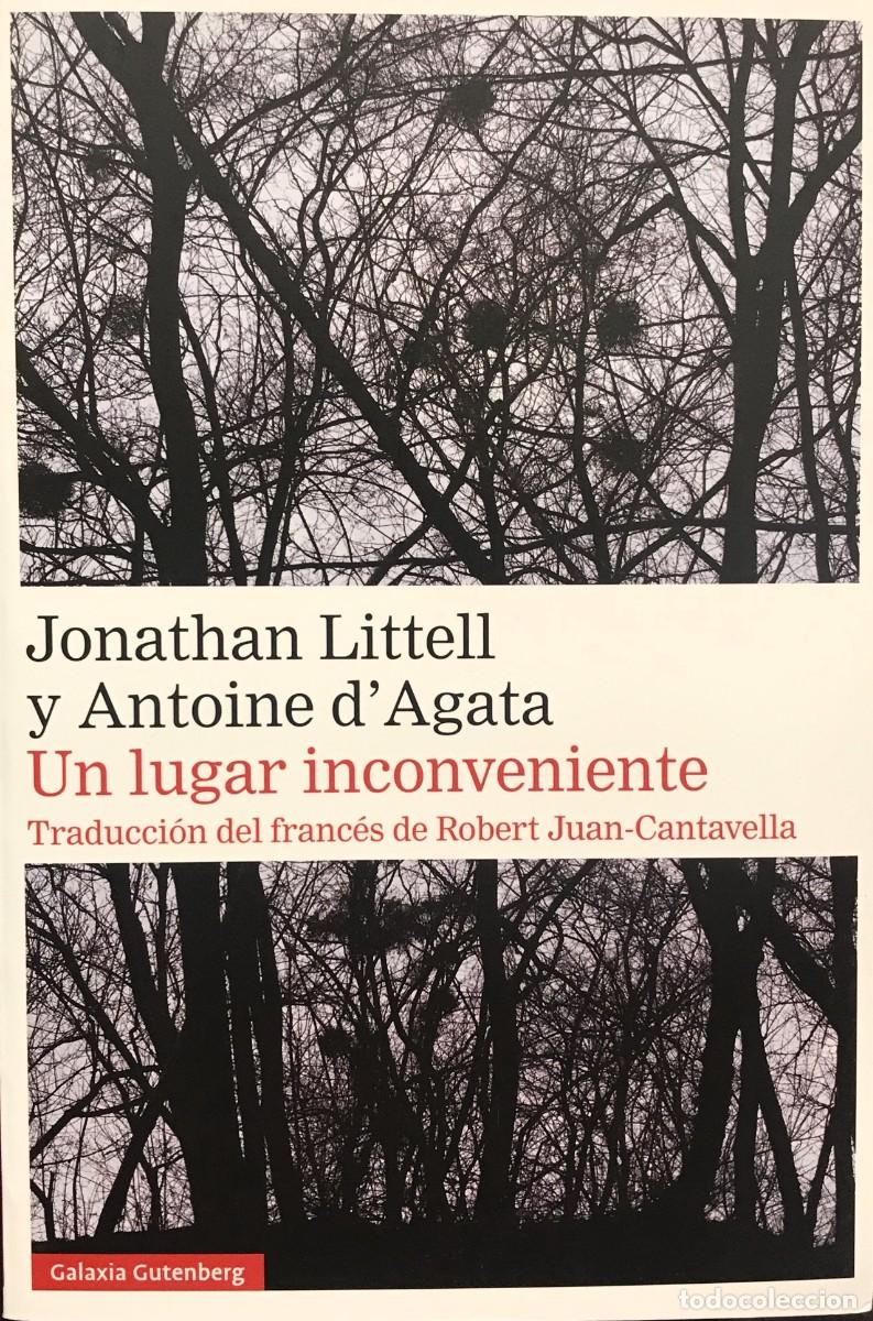 Libros: Un lugar inconveniente, Jonathan Littell y Antoine DAgata - Foto 1