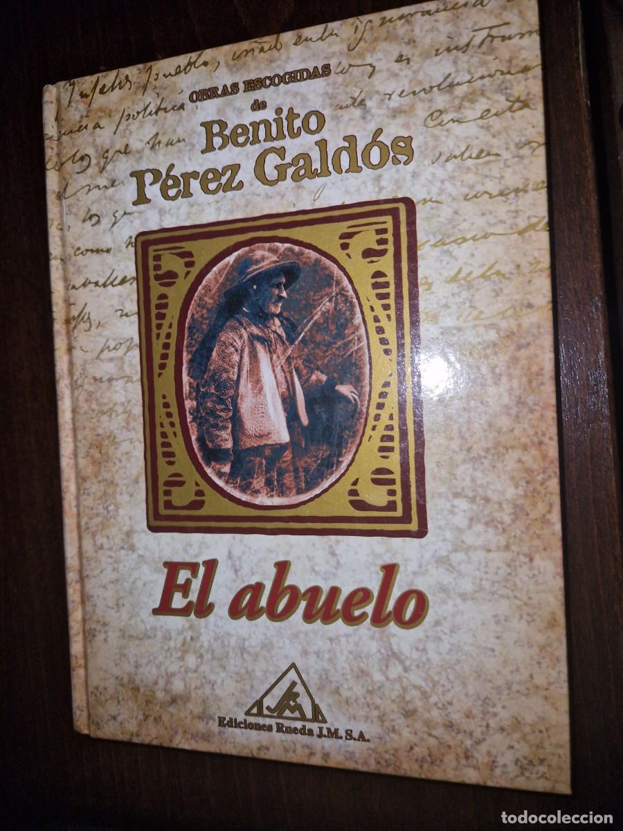 Libros: BENITO P&Eacute;REZ GALD&Oacute;S. EL ABUELO. EDICIONES RUEDA. - Foto 1