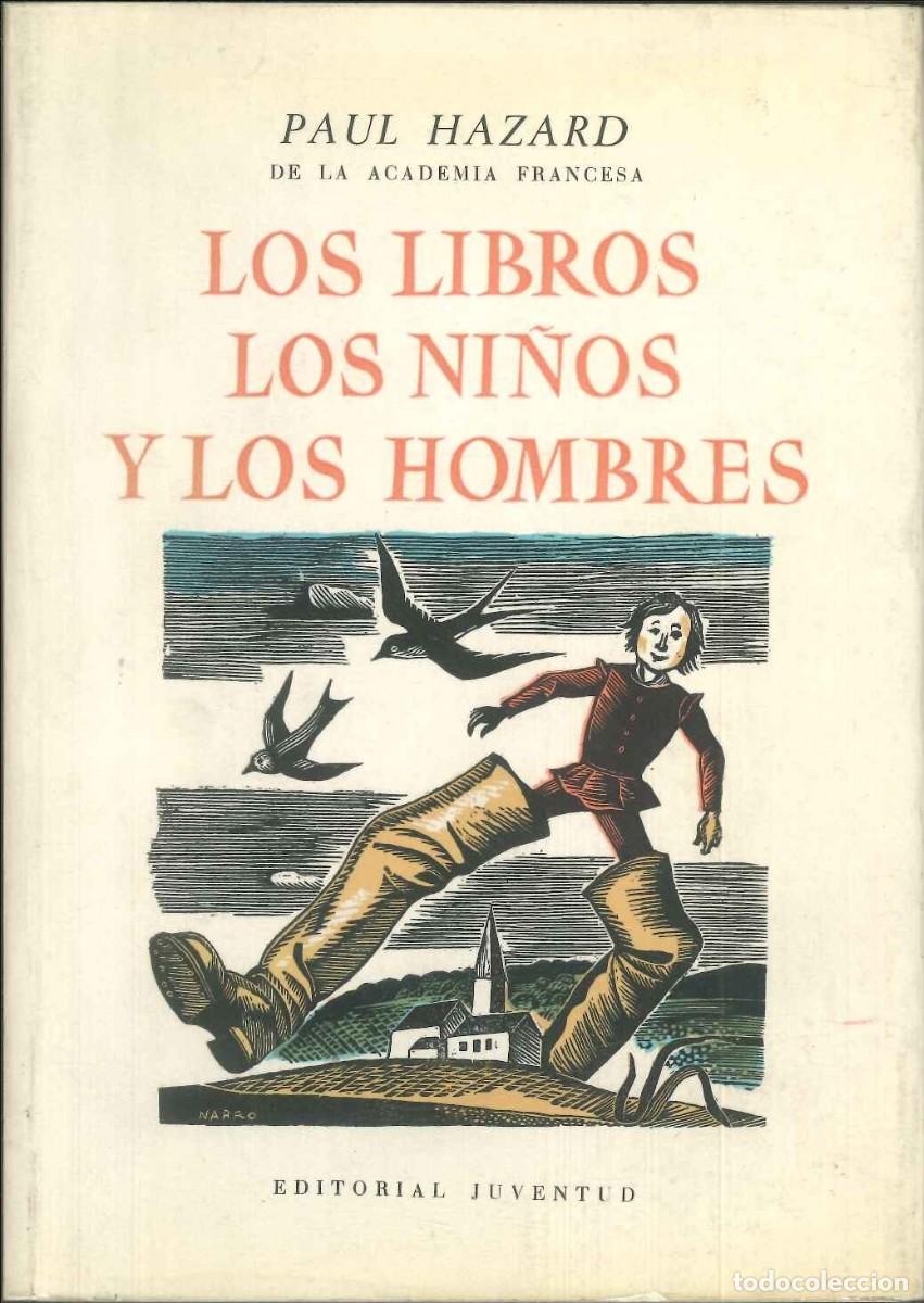 Libros: LOS LIBROS, LOS NI&Ntilde;OS Y LOS HOMBRES - Foto 1