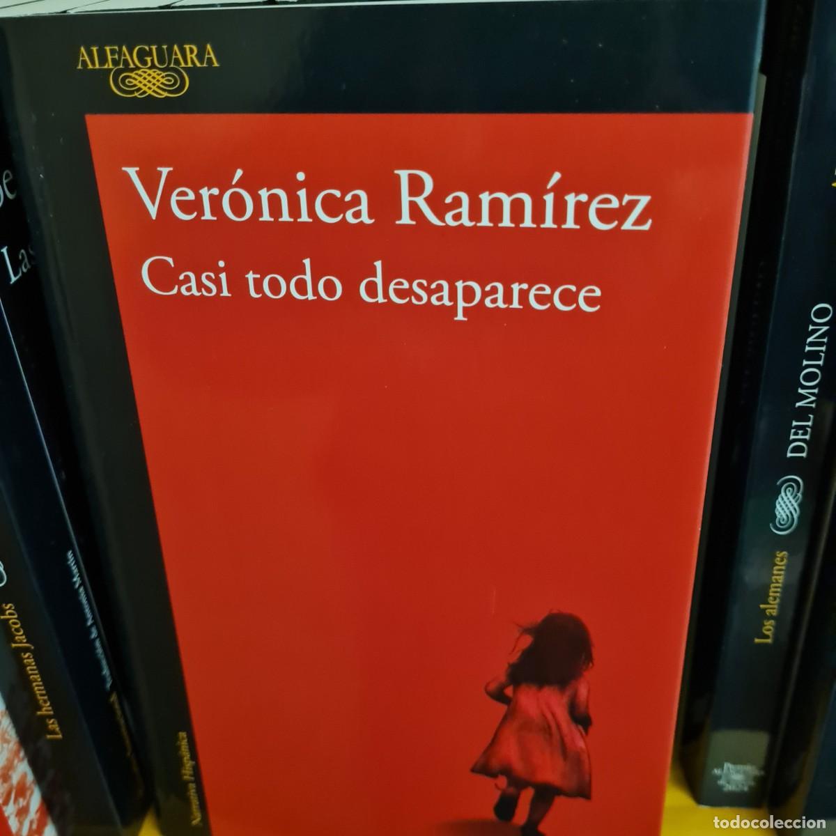 Libros: Casi todo desaparece. Aut. Ver&oacute;nica Ram&iacute;rez - Foto 1