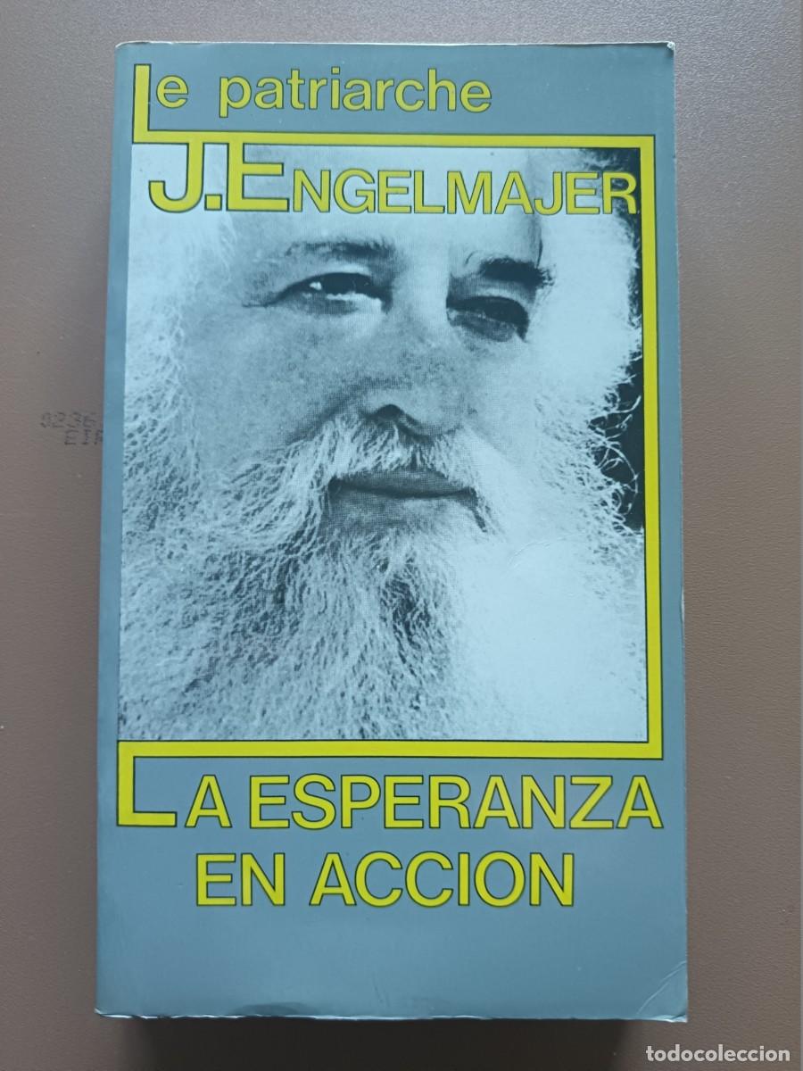 Libros: LA ESPERANZA EN ACCI&Oacute;N- J. ENGELMAJER - Foto 1
