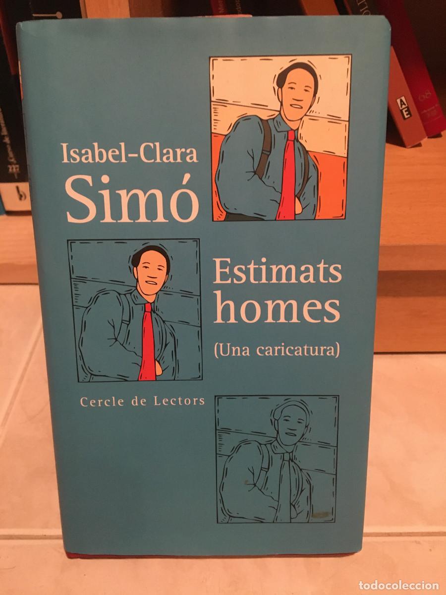 Libros: Estimats homes, Isabel-Clara Sim&oacute; - Foto 1