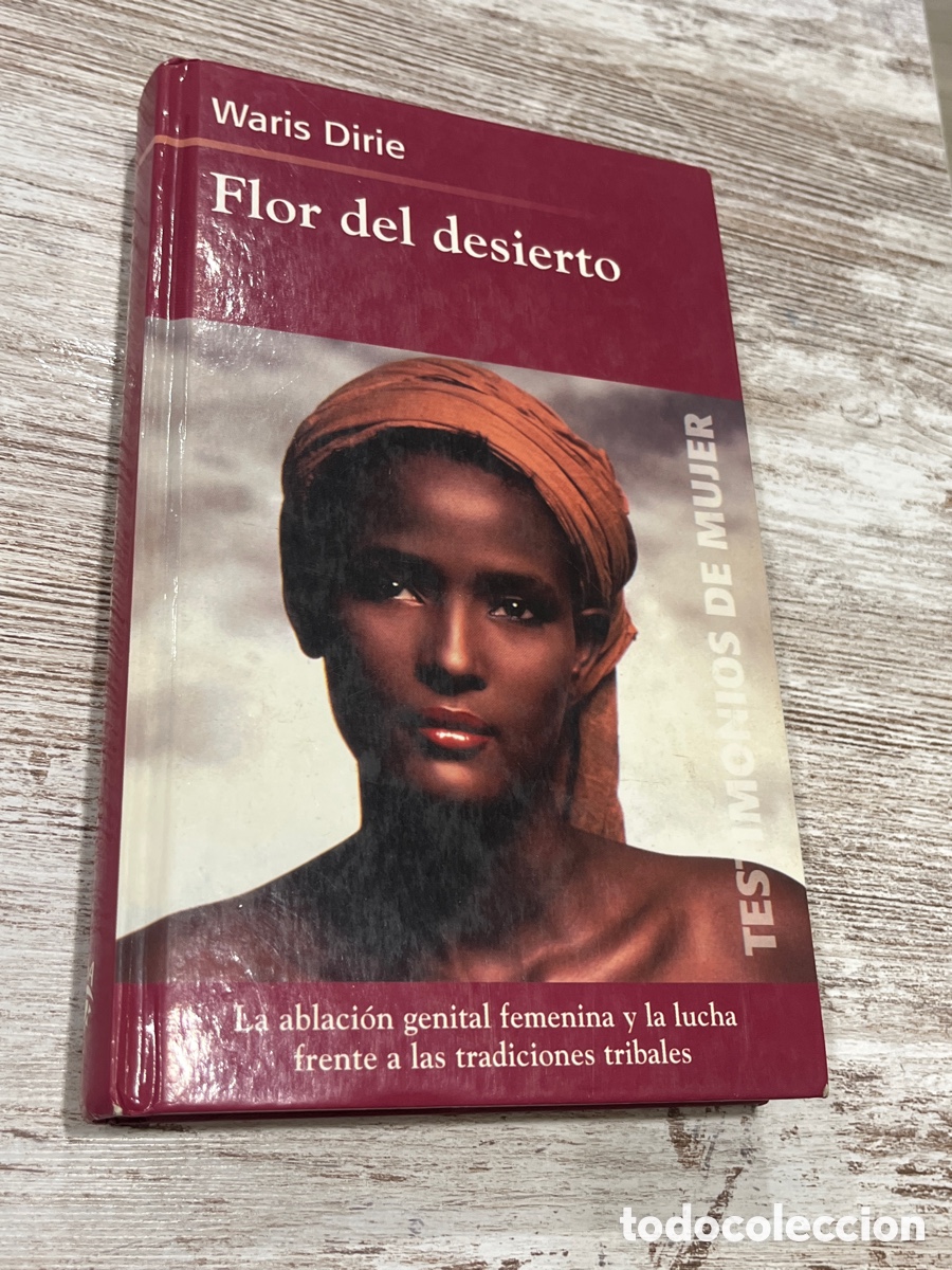 Libros: Libro Flor del Desierto | Waris Dirie | RBA | 2003 - Foto 1