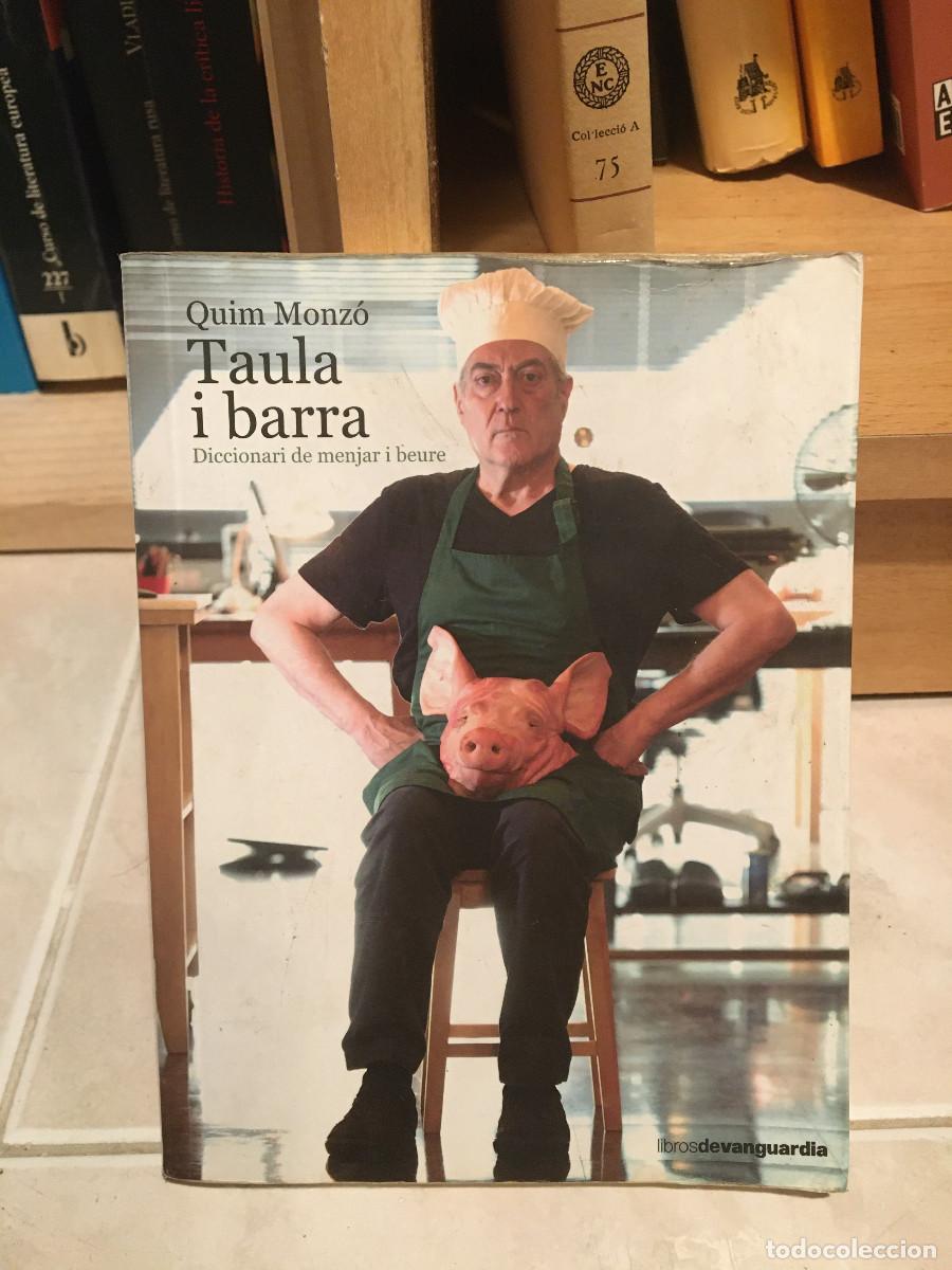 Libros: Taula i barra, Quim Monz&oacute; - Foto 1