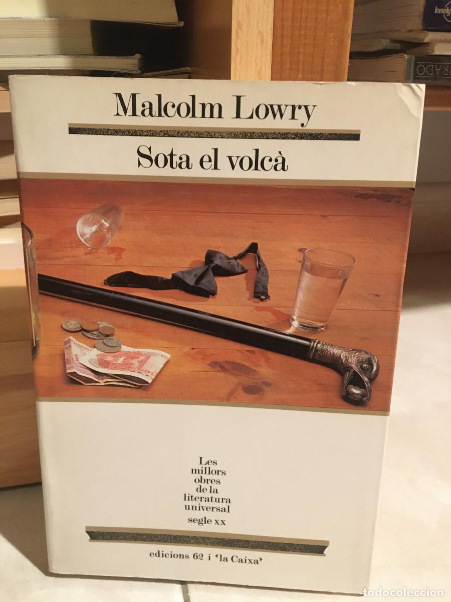 Libros: Sota el volc&agrave;, Malcolm Lowry - Foto 1