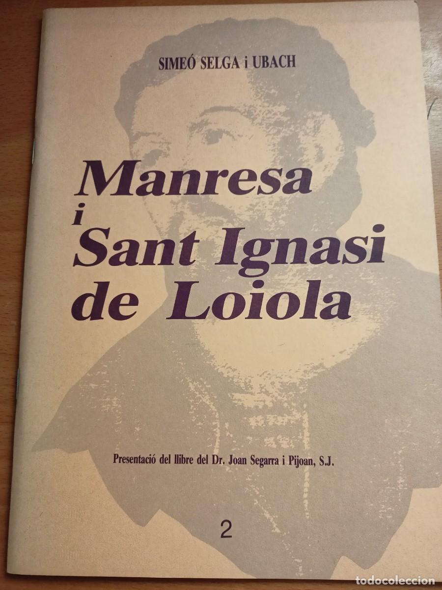 Libros: LIBRO &rdquo;MANRESA I SANT IGNASI DE LOIOLA&rdquo; - Foto 1