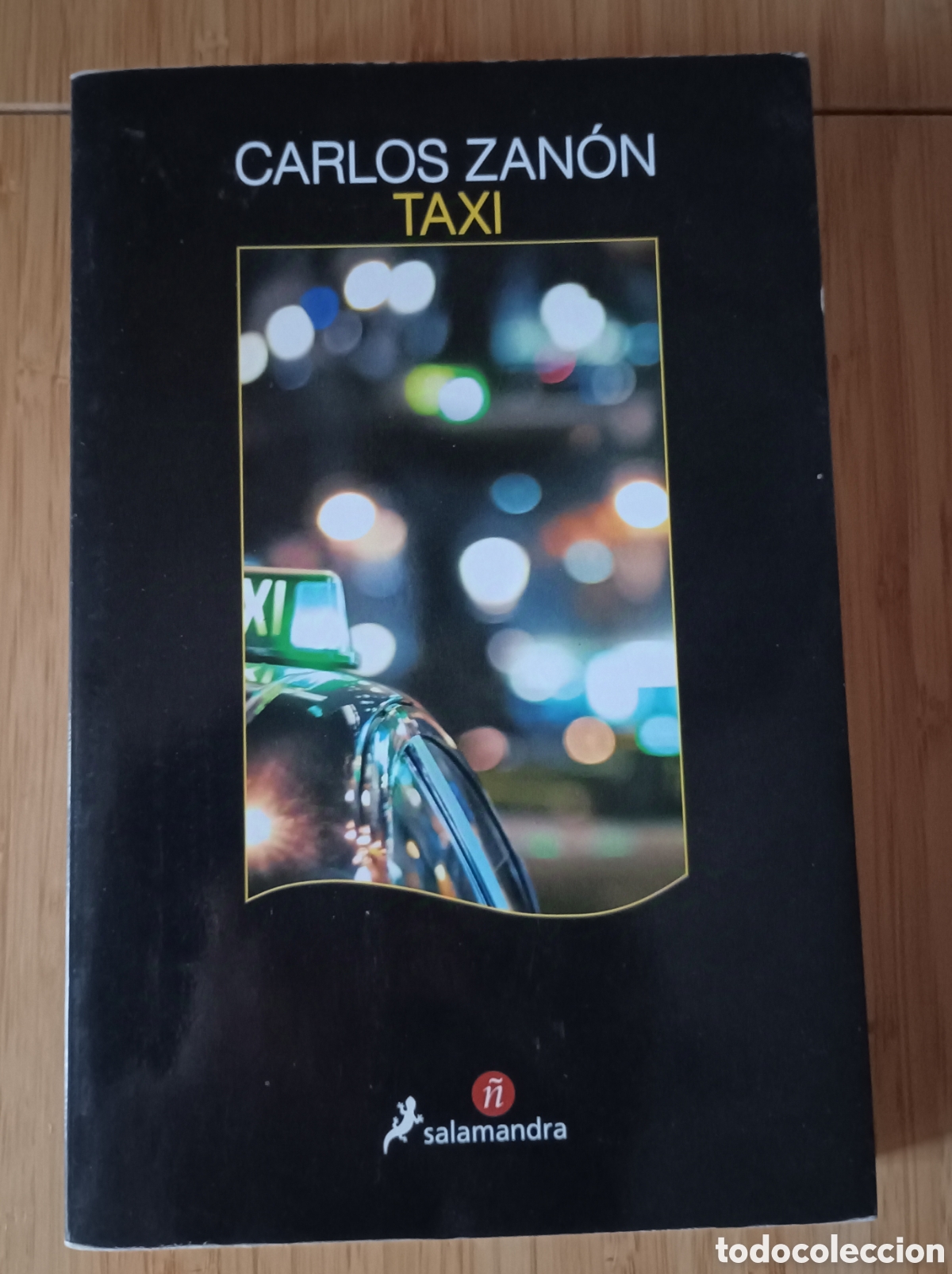 Libros: &rdquo;Taxi&rdquo; de Carlos Zan&oacute;n - Foto 1