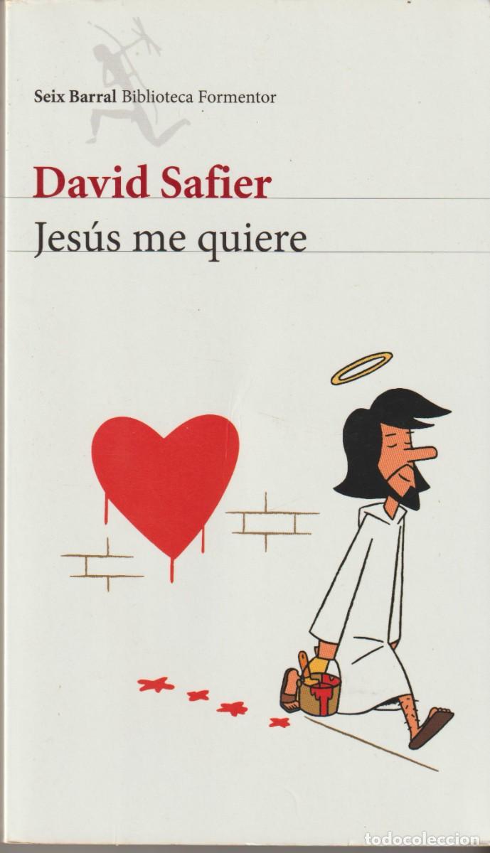 Libros: JES&Uacute;S ME QUIERE - DAVID SAFIER - Foto 1