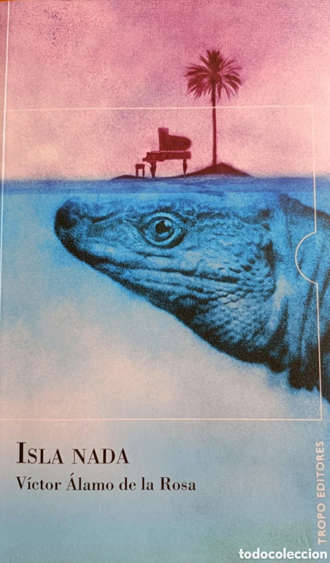 Libros: Isla nada. V&iacute;ctor &Aacute;lamo de la Rosa - Foto 1