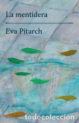 Libros: LA MENTIDERA. Eva Pitarch. Mes llibres 2025. - Foto 1