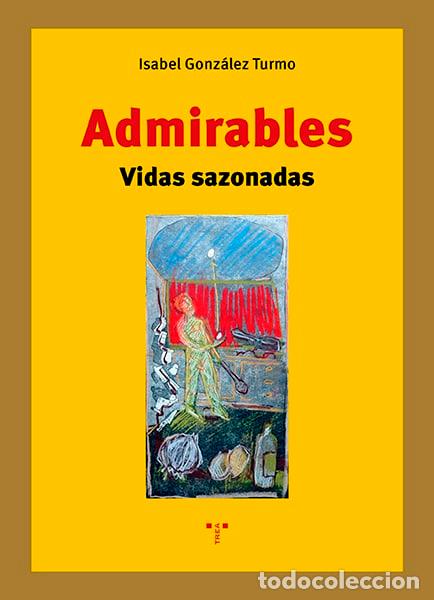 Libros: Vidas Sazonadas. Isabel Gonz&aacute;lez Turmo. - Foto 1