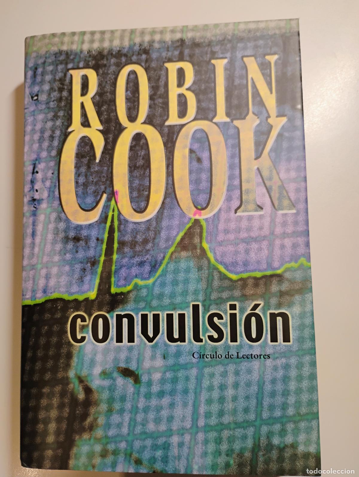 Libros: Convulsi&oacute;n, Robin Cook, C&iacute;rculo de Lectores, 2004 - Foto 1