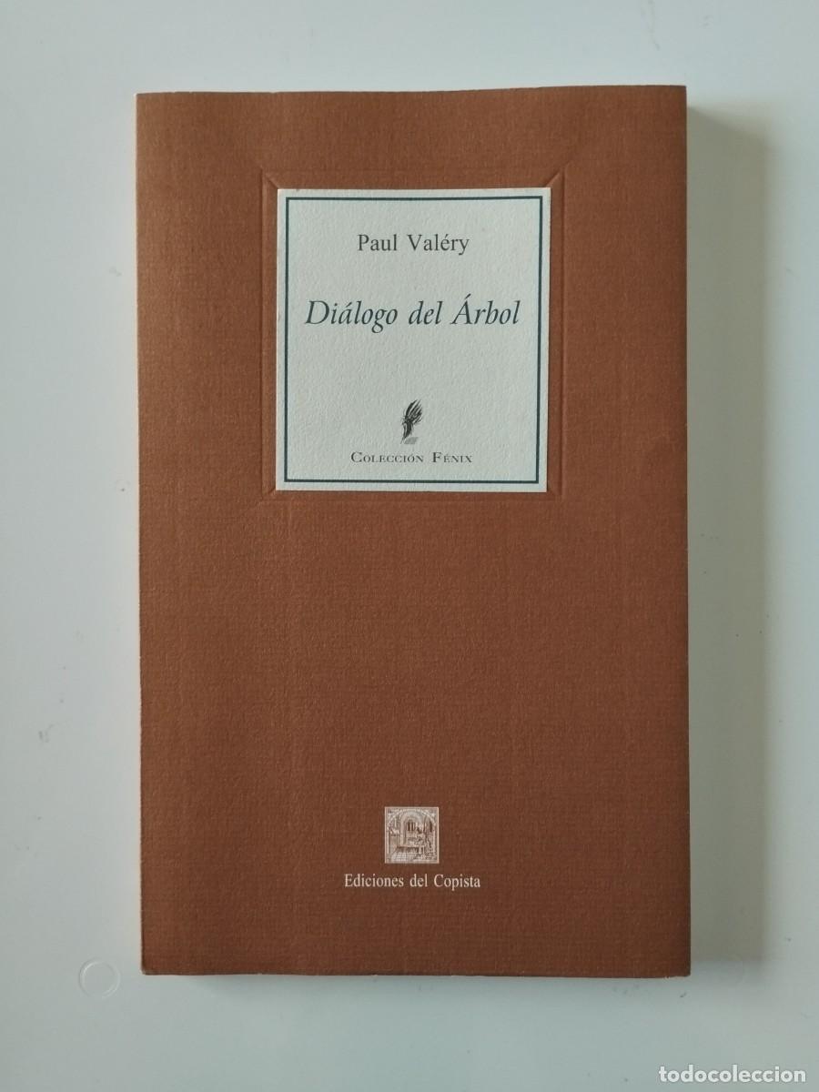 Libros: Paul Val&eacute;ry. Di&aacute;logo del &aacute;rbol - Foto 1