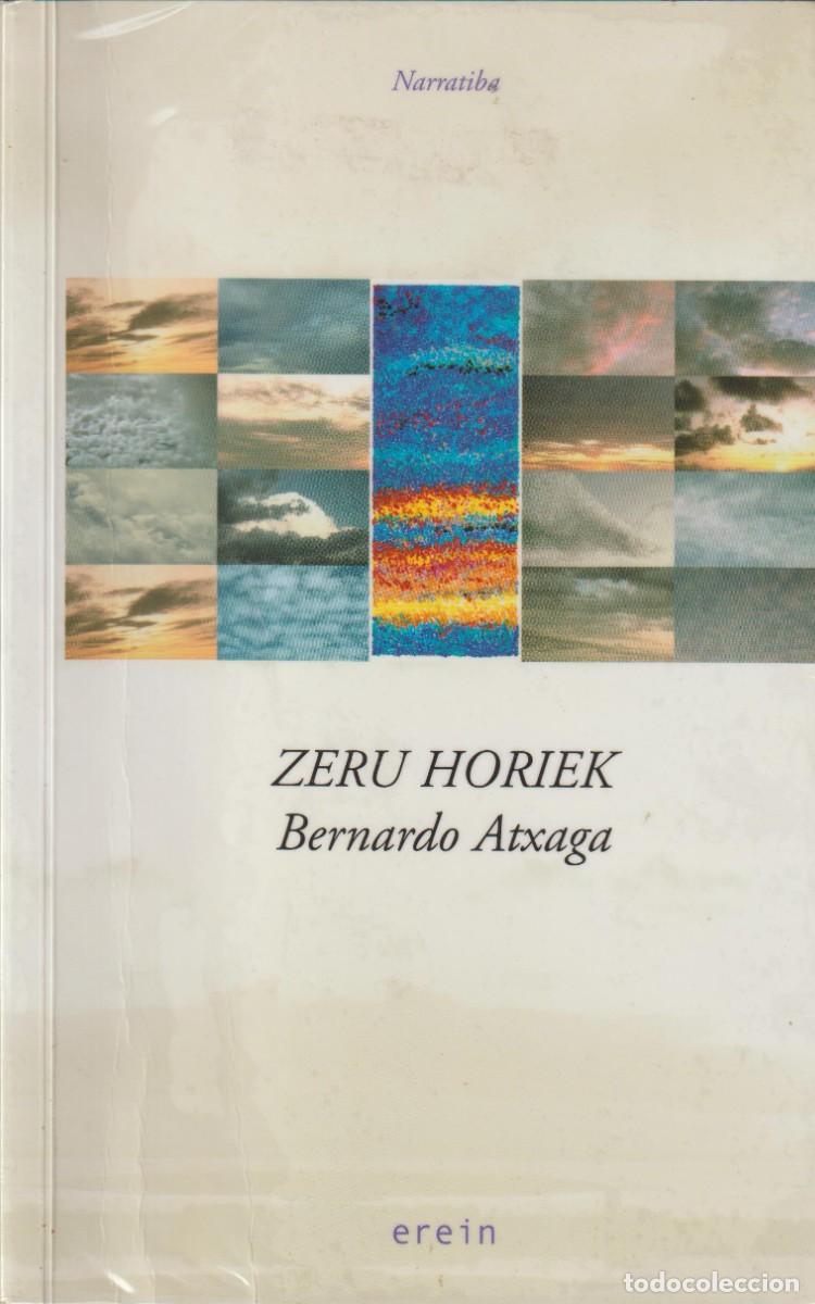 Libros: ZERU HORIEK - BERNARDO ATXAGA - Foto 1