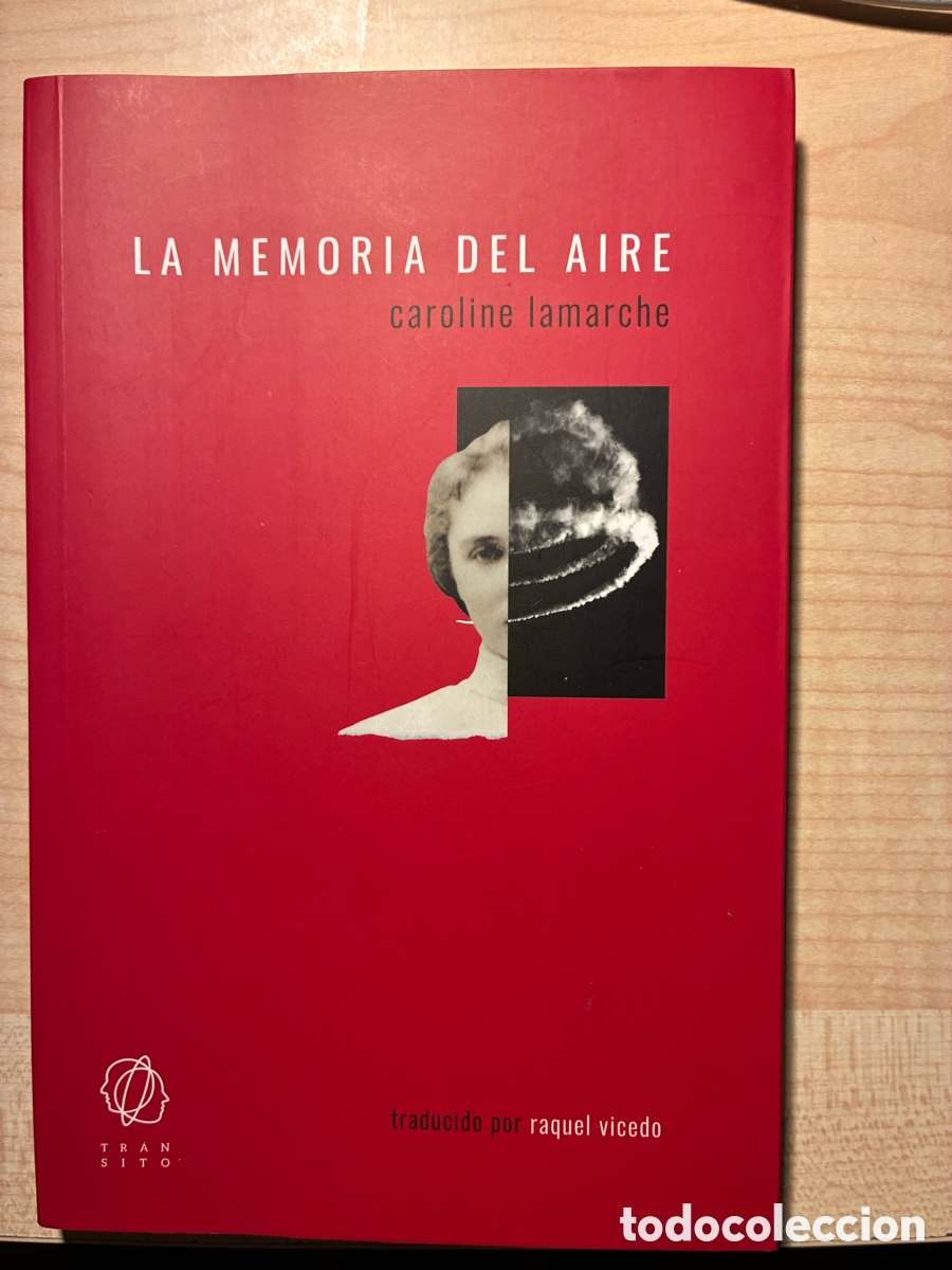 Libros: La memoria del aire - Caroline Lamarche - Foto 1