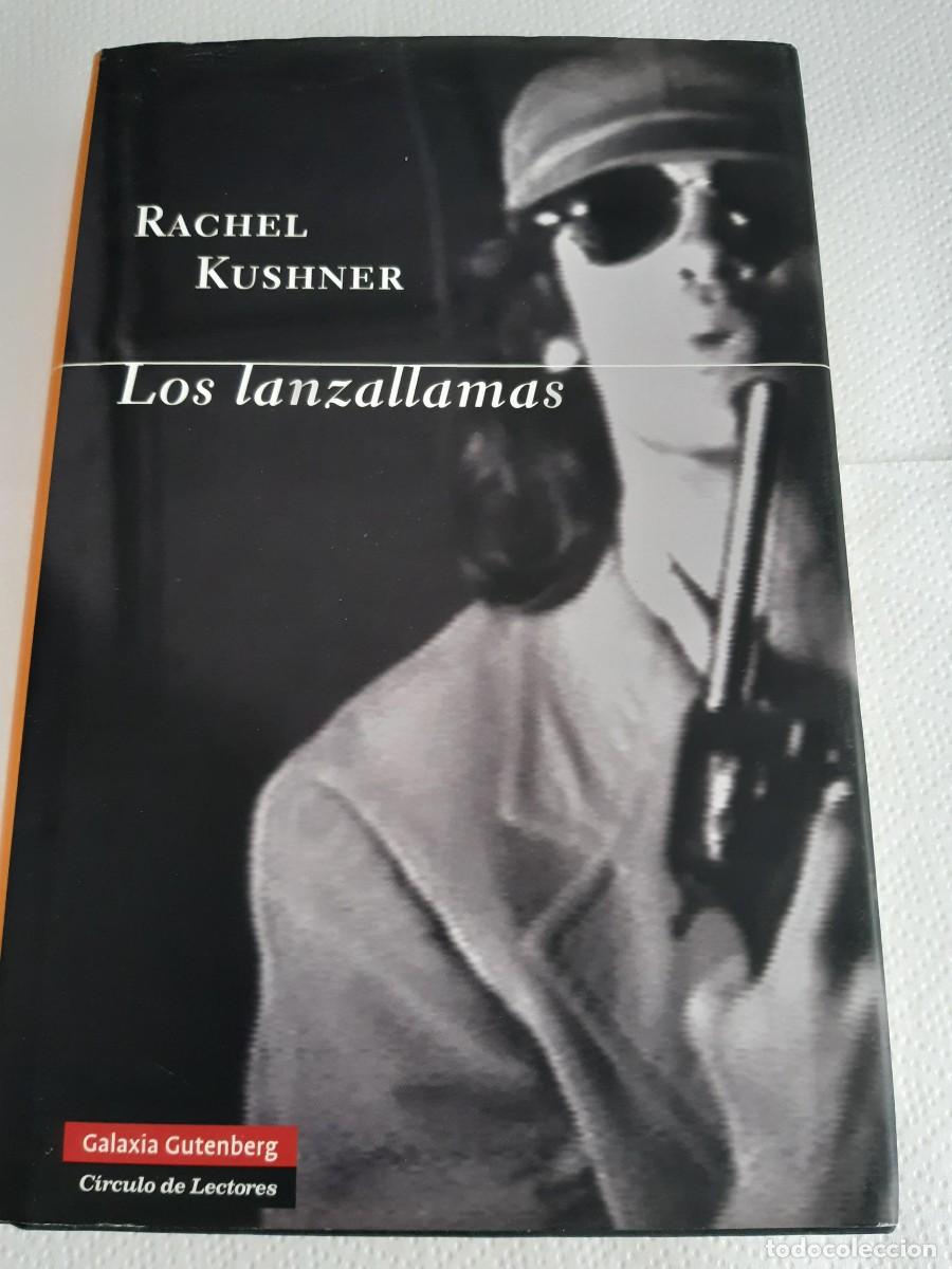 Libros: LOS LANZALLAMAS - Kushner, Rachel - Foto 2