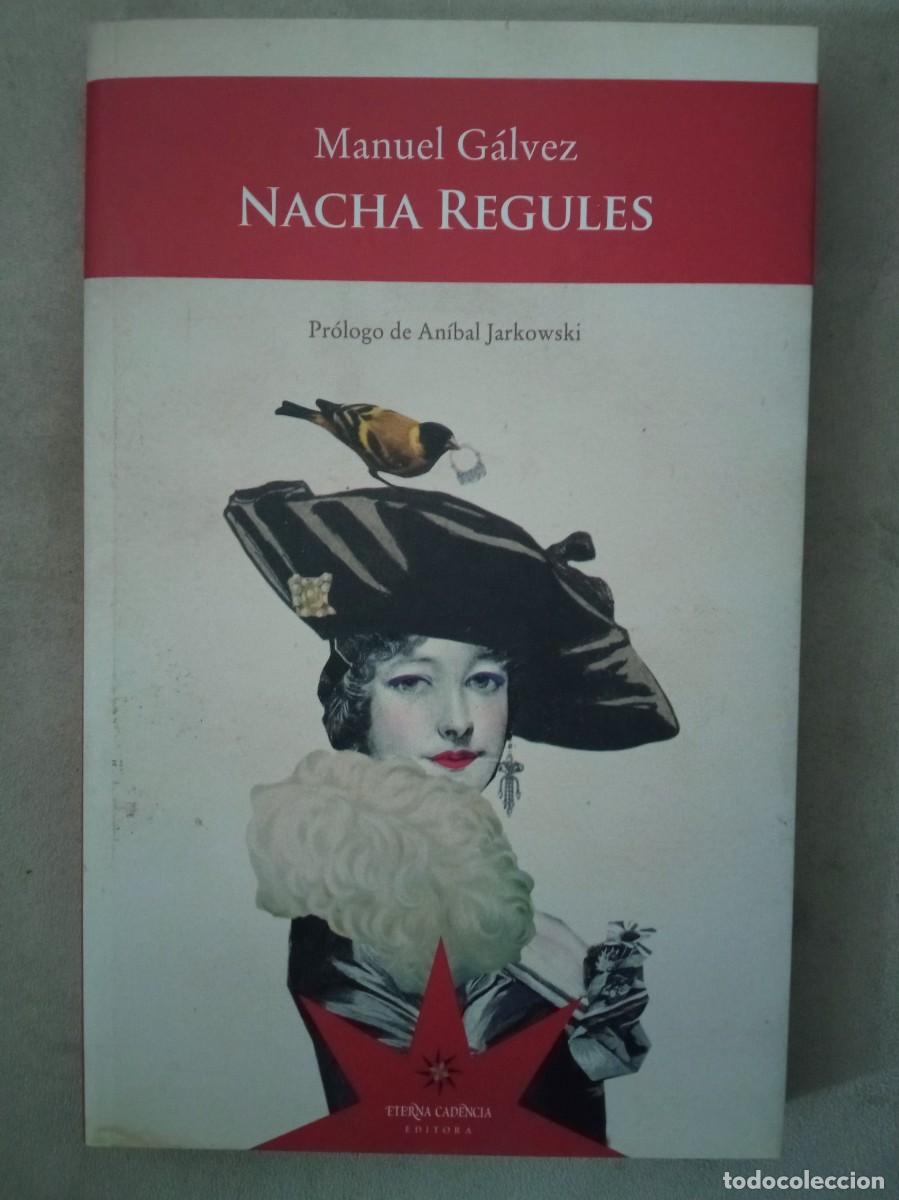 Libros: Manuel G&aacute;lvez. Nacha R&eacute;gules - Foto 1