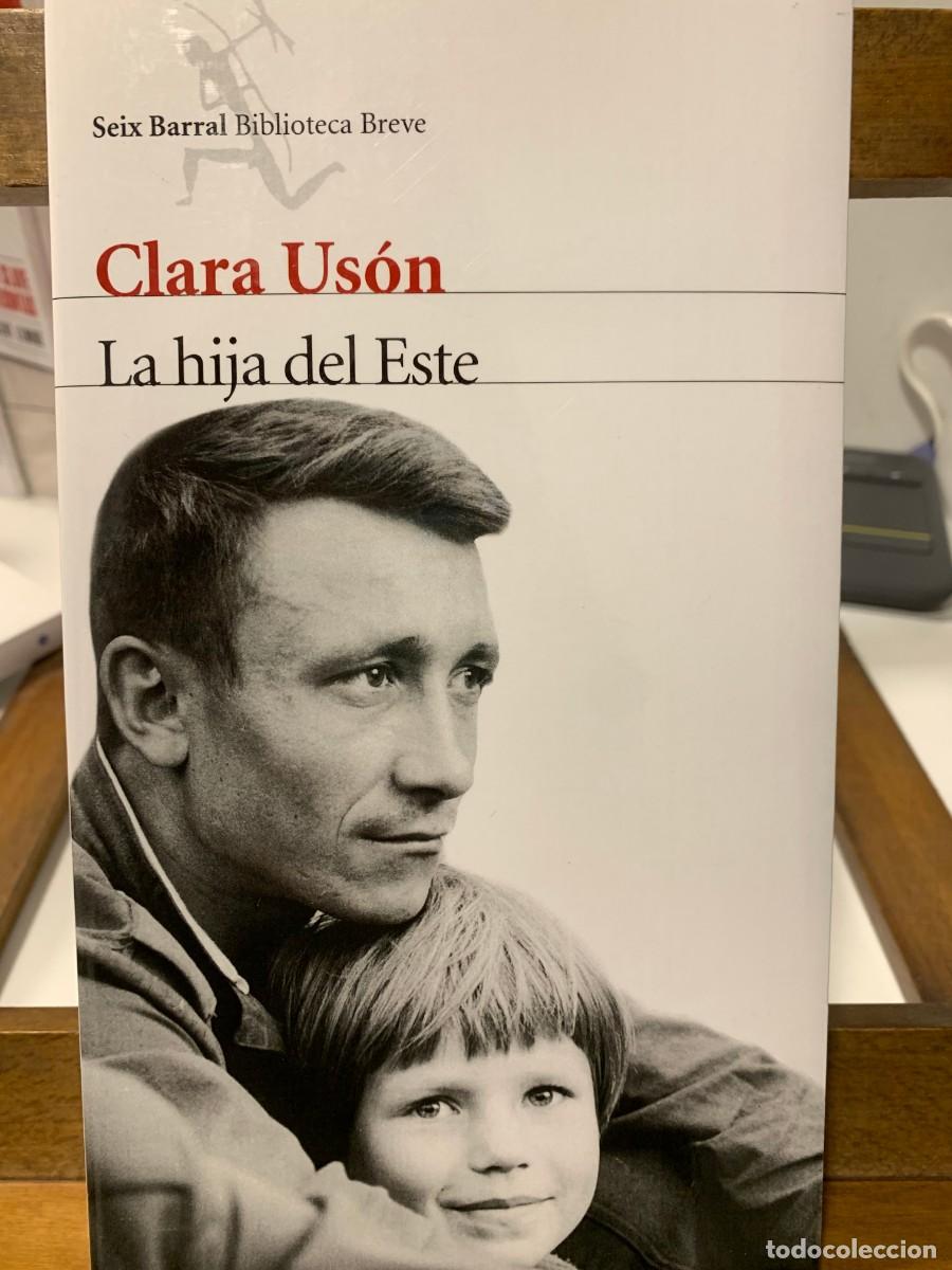 Libros: LA HIJA DEL ESTE, CLARA USON, SEIX BARRAL - Foto 1