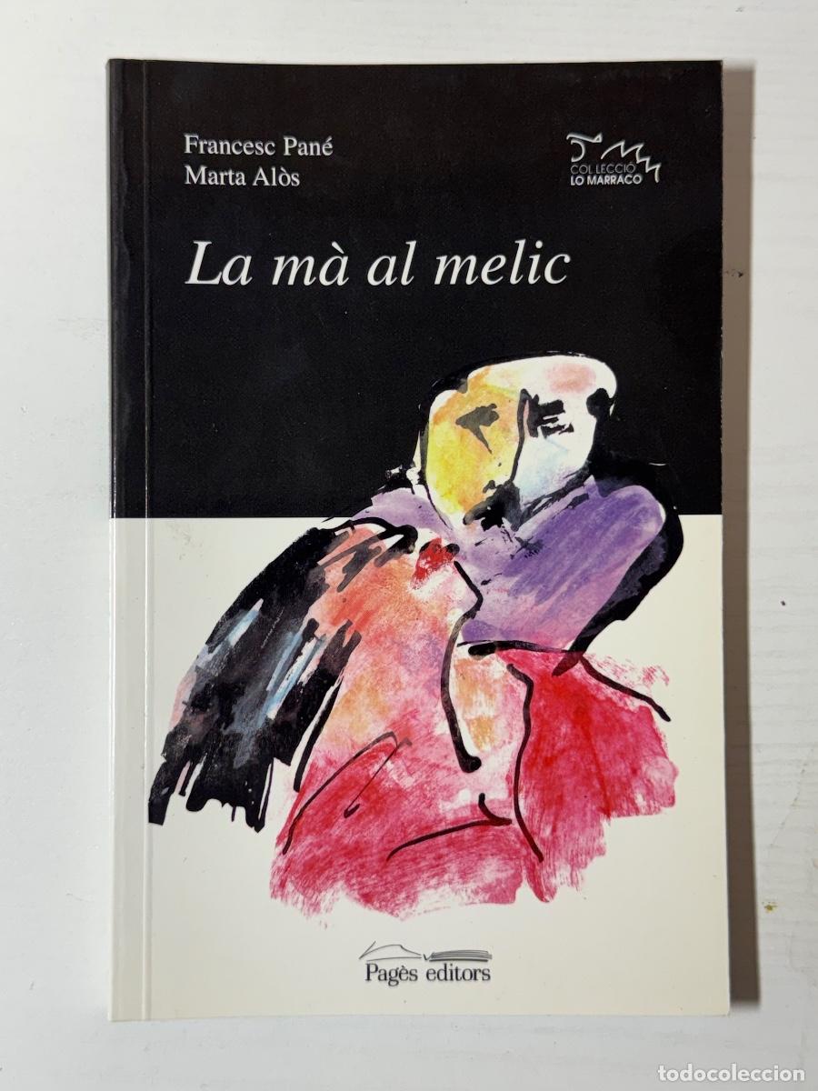 Libros: La m&agrave; al melic - Marta Al&ograve;s - Foto 1