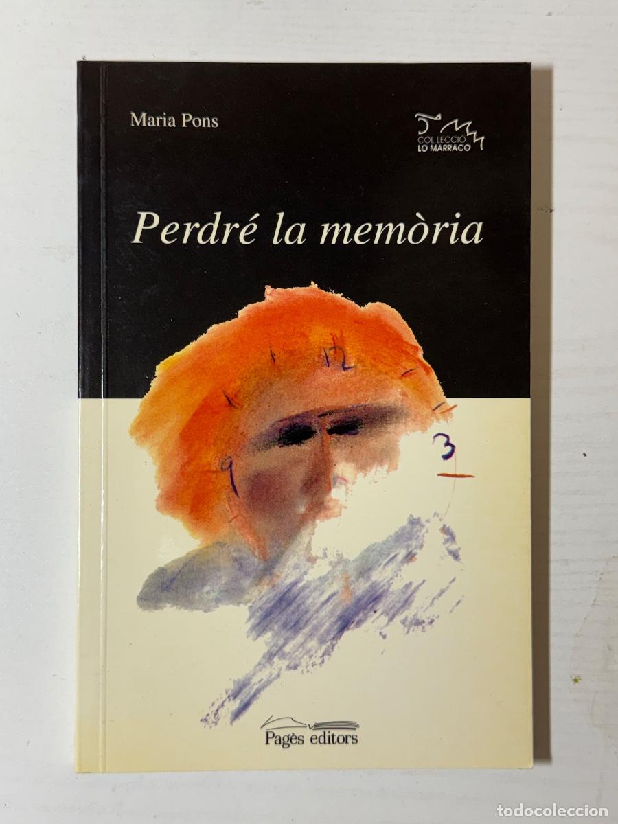 Libros: Perdr&eacute; la mem&ograve;ria - Maria Pons - Foto 1