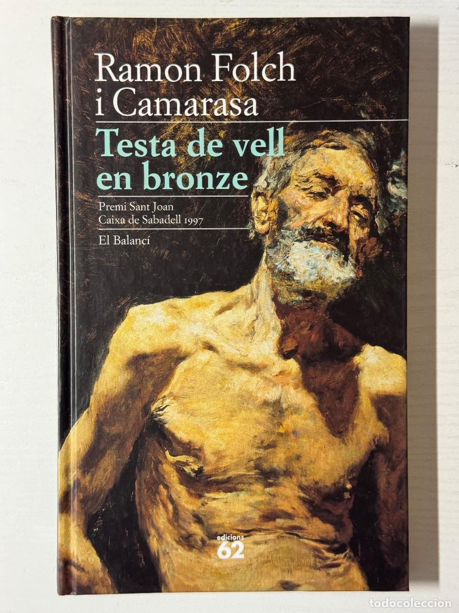 Libros: Testa de vell en bronze - Ramon Folch i Camarasa - Foto 1