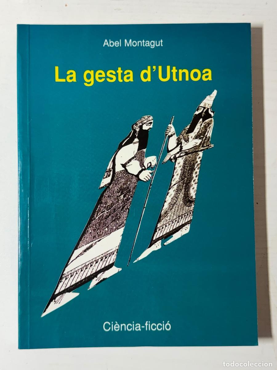 Libros: La gesta dUtnoa - Abel Montagut - Foto 1