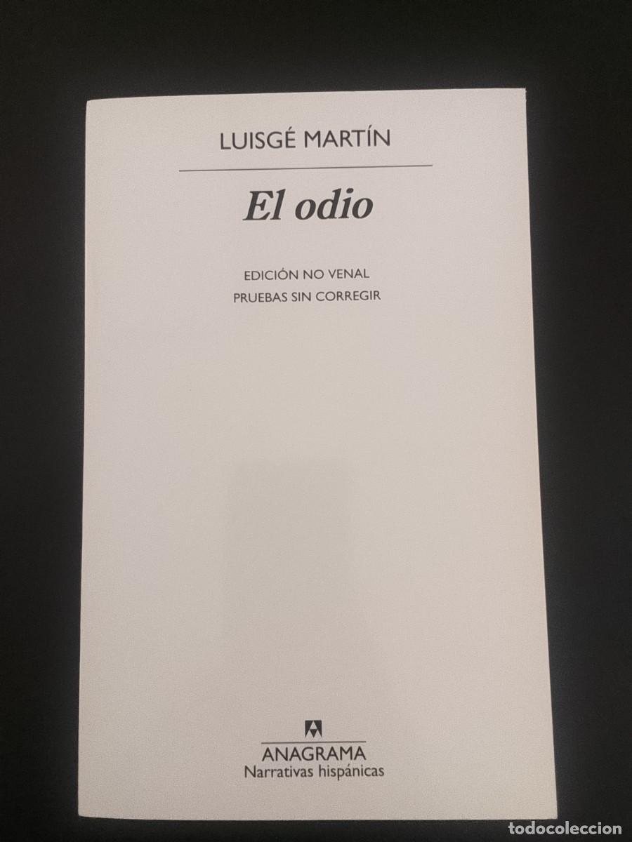 Libros: El Odio - Luisg&eacute; Mart&iacute;n (2 ejemplares) - Foto 4