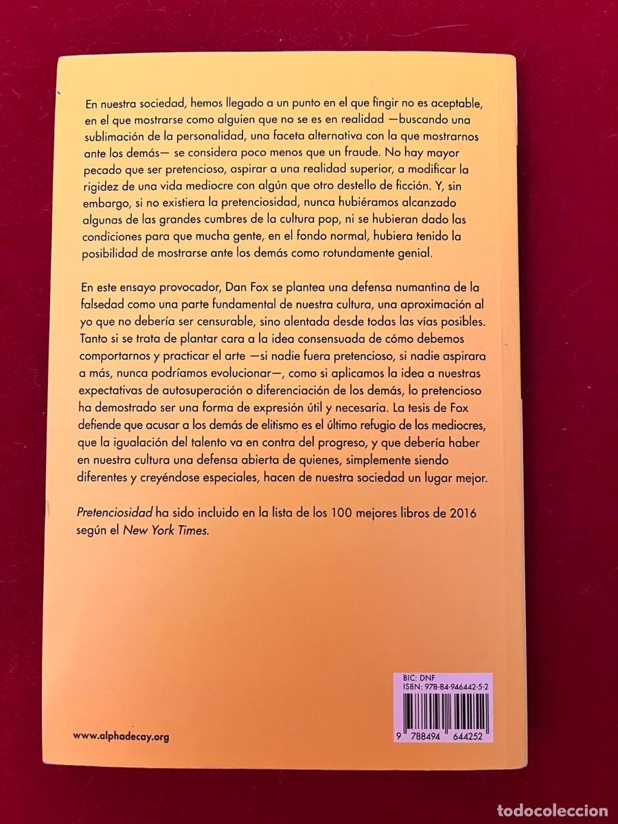 Libros: PRETENCIOSIDAD / DAN FOX / ALPHA DECAY - Foto 2