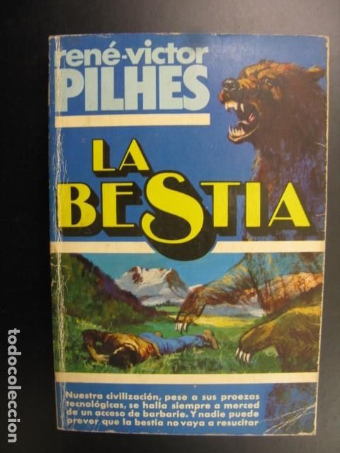Libros: LA BESTIA.- RENE-VICTOR PILHES - Foto 1