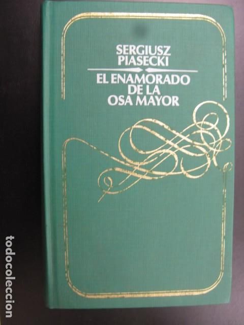 B&uuml;cher: EL ENAMORADO DE LA OSA MAYOR - SERGIUSZ PIASECKI