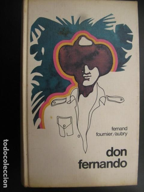 Libri: DON FERNANDO - Fernand Fournier-Aubry