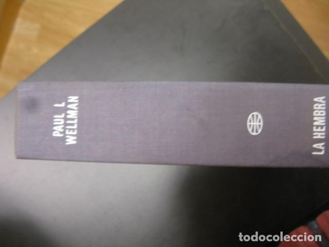 Libros: LA HEMBRA - PAUL I WELLMAN - Foto 2