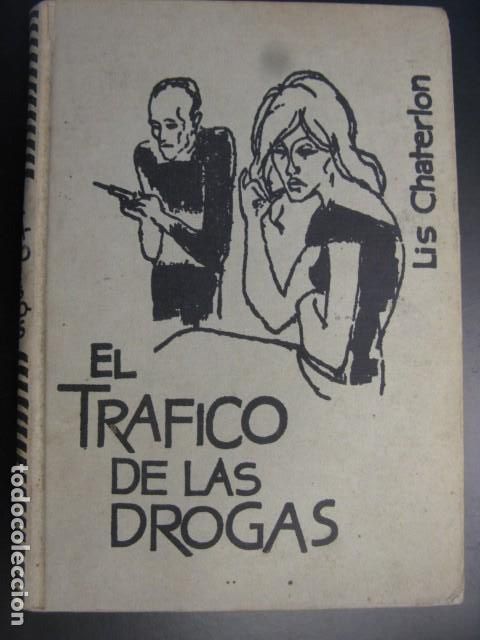 Libros: El tr&aacute;fico de drogas.- Chaterlon, Lis - Foto 1