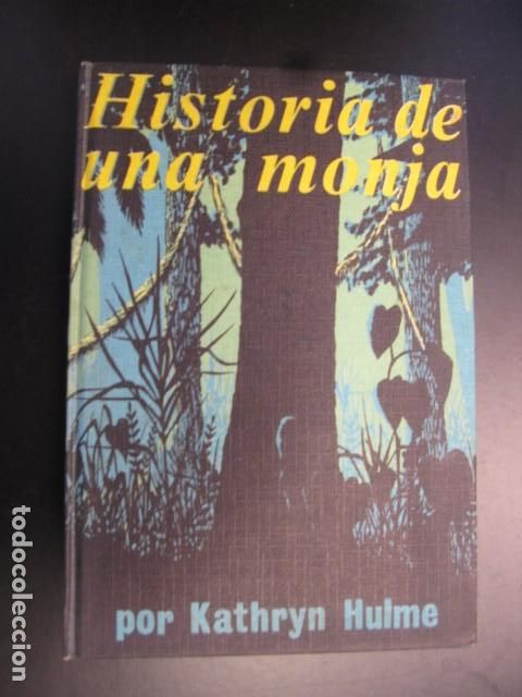 Libros: Libro Historia de una Monja -Kathryn Hulme - Foto 1