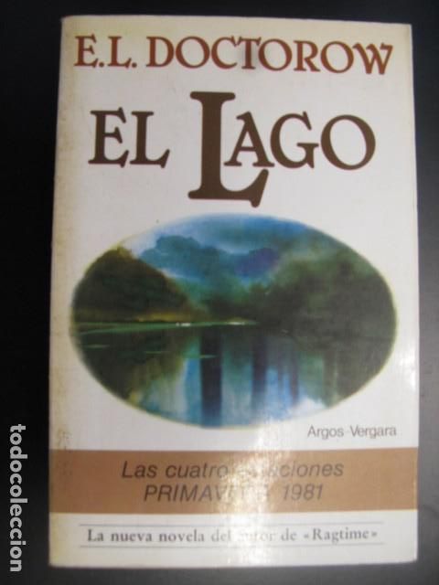 Libros: EL LAGO - E. L. DOCTOROW - Foto 1
